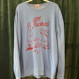 Elizabeth Bay Get Fucked Light Blue Graphic Sweatshirt with Red Print